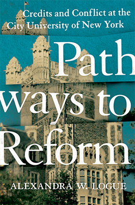 Pathways to Reform: Credits and Conflict at The City University of New York